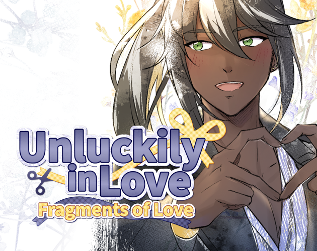 Cover image for Unluckily in Love: Fragments of Love