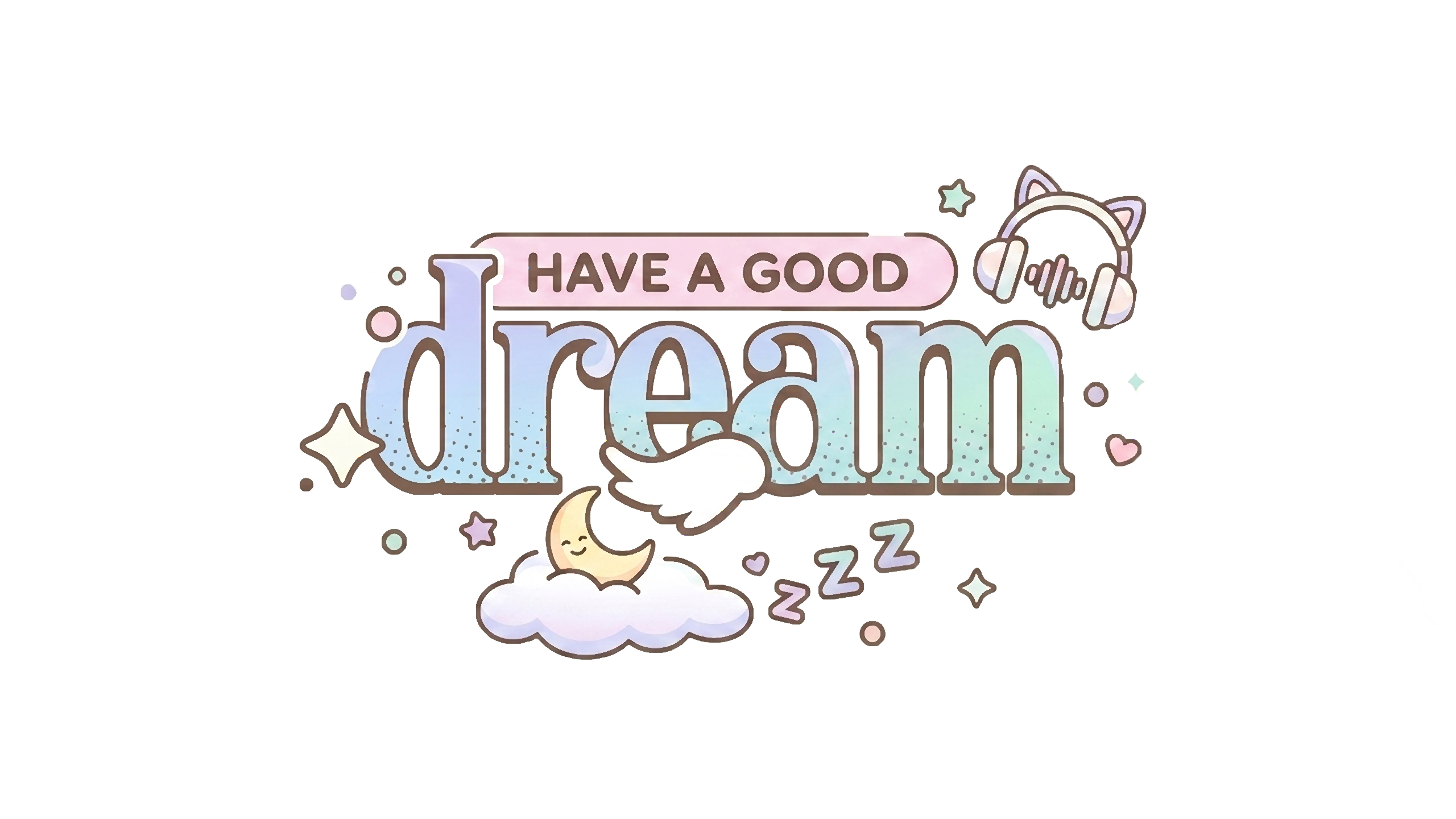 Have a Good Dream