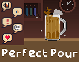 Perfect Pour [Free] [Action]