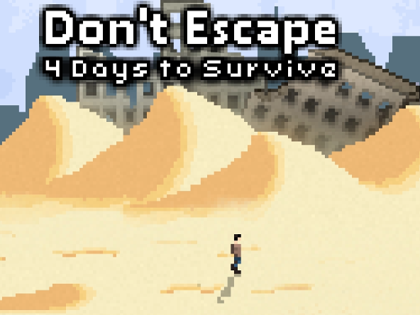 Don't Escape: 4 Days to Survive