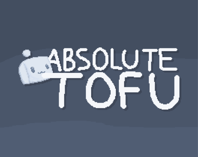 ABSOLUTE TOFU (demo)