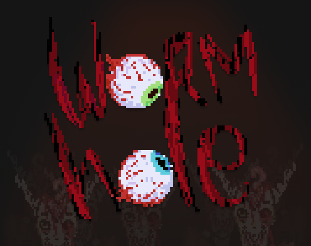 WORM HOLE