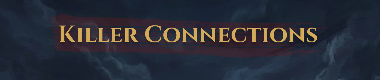 Killer Connections