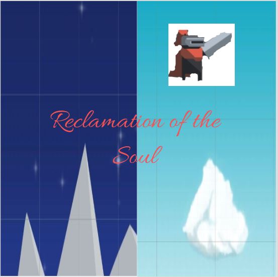 Reclamation of the Soul