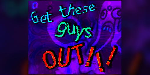 Cover image for Get these guys OUT!!!