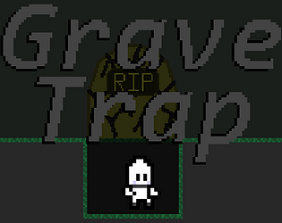 GraveTrap [Free] [Platformer]