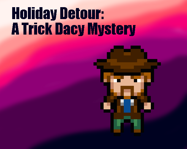 Holiday Detour: A Trick Dacy Mystery