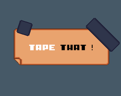 Tape That !