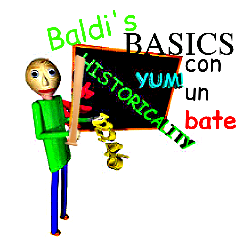 BALDI'S BASICS PERO CON UN BATE