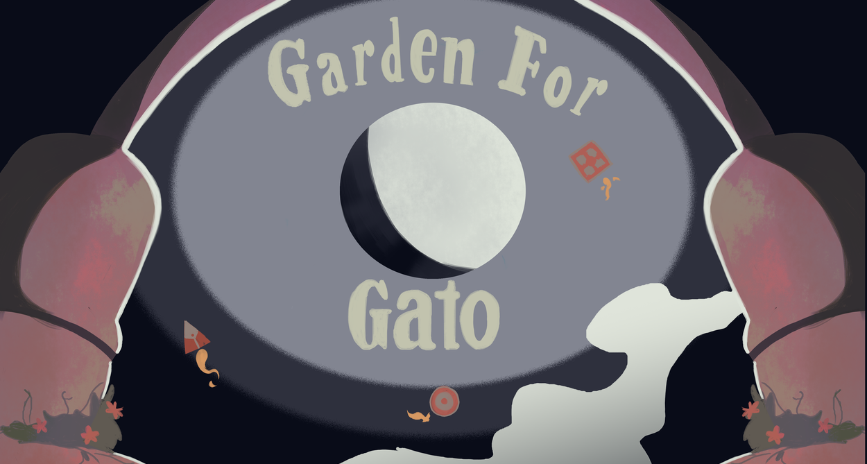 GARDEN FOR GATO