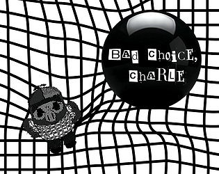 Bad Choice, Charlie [Free] [Visual Novel]