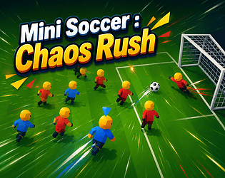 Mini Soccer: Chaos Rush [Free] [Sports]