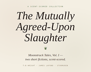 The Mutually Agreed-Upon Slaughter