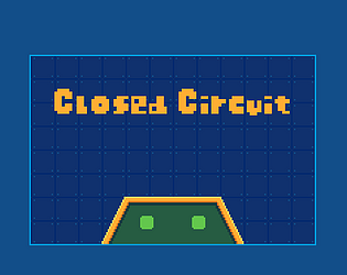 Closed Circuit [Free] [Other]