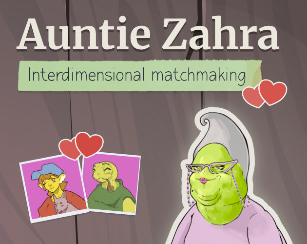 Auntie Zahra: Interdimensional Matchmaking
