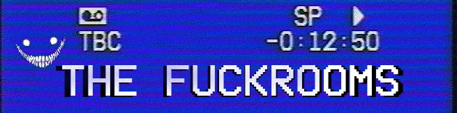 The Fuckrooms