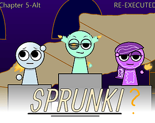 Sprunki! Re-Executed (Chapter 5-Alt) [Free]