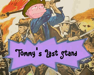 Tommy's Last Stand [Free] [Action] [Windows]