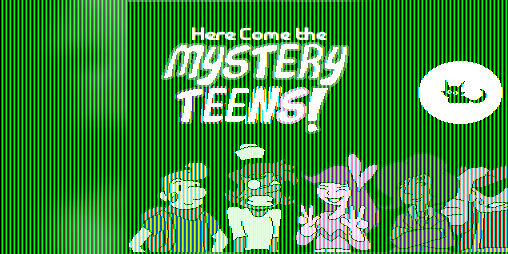Cover image for Here Come the Mystery Teens!