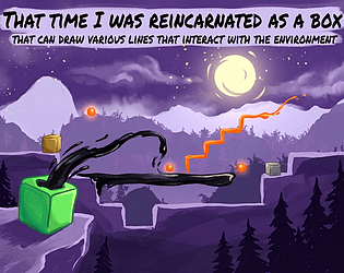 That time I was reincarnated as a box that can draw various lines that interact with the environment [Free] [Puzzle]