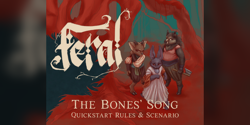 Cover image for The Bones' Song: Feral Quickstart