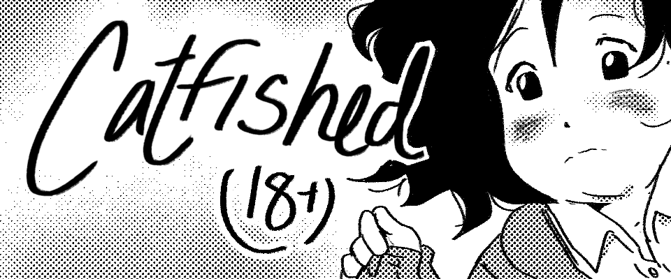 Catfished (18+)