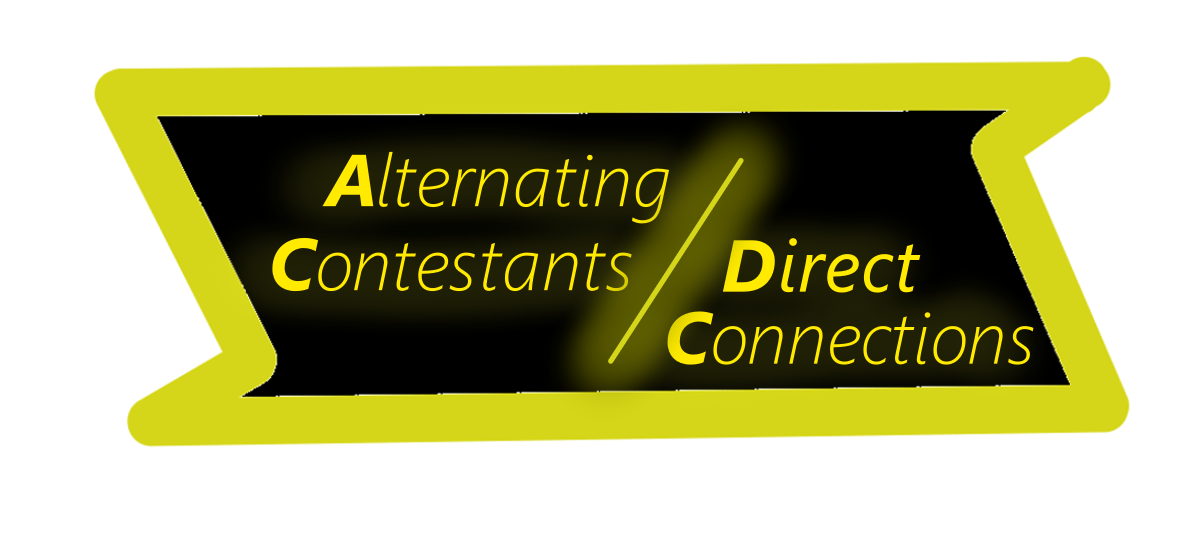 AC/DC Alternating Contestants Direct Connections