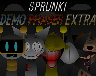 Sprunki Phases Extra (DEMO) [Free] [Rhythm]