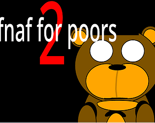 Fnaf for Poors 2