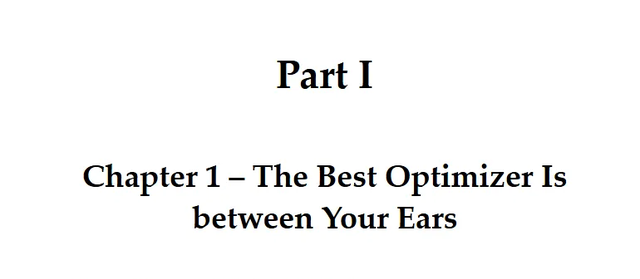 The best optimizer is between your ears