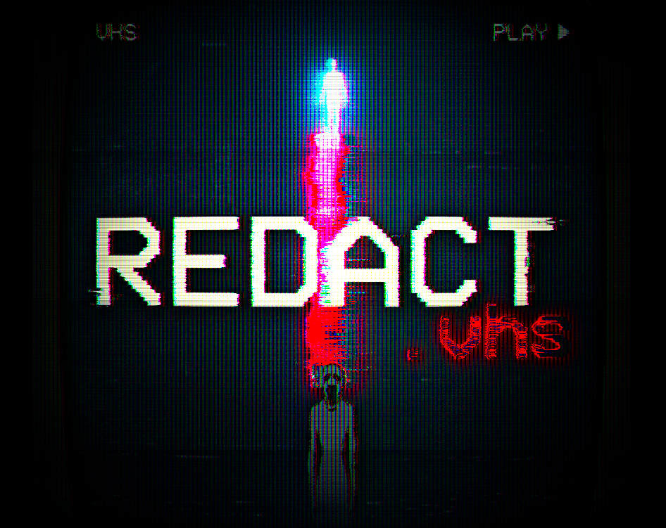 REDACT.vhs