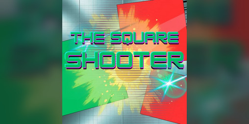 Cover image for The Square Shooter - Released 1.0