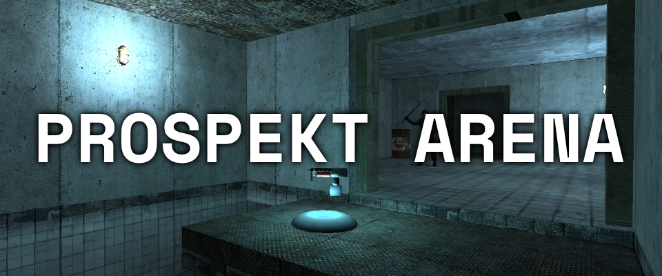 Prospekt Arena, A Half-Life 2: Deathmatch Mod