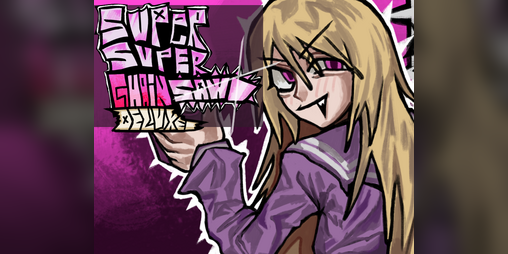 Cover image for SUPER SUPER CHAINSAW DELUXE