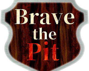 Brave The Pit [Free] [Adventure]