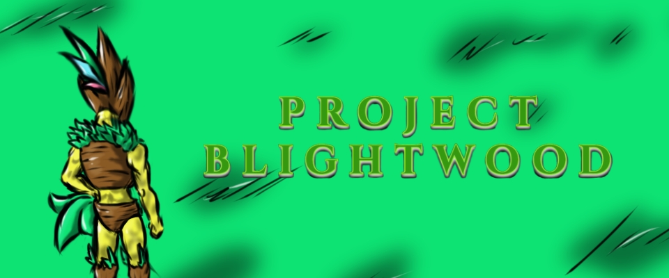 Project Blightwood (Alpha Version)