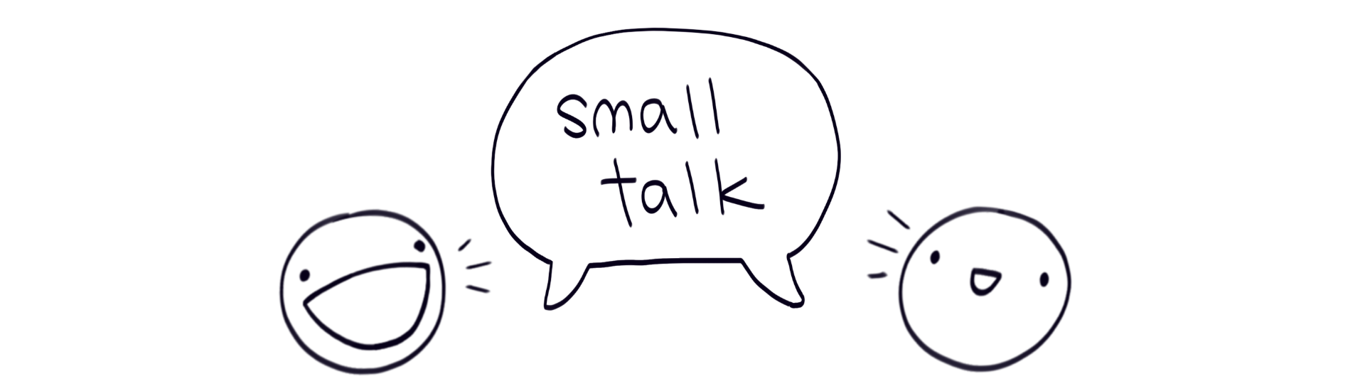 Small Talk