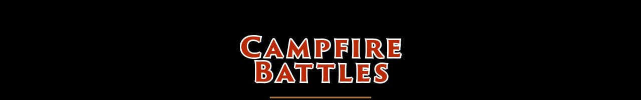 Campfire Battles