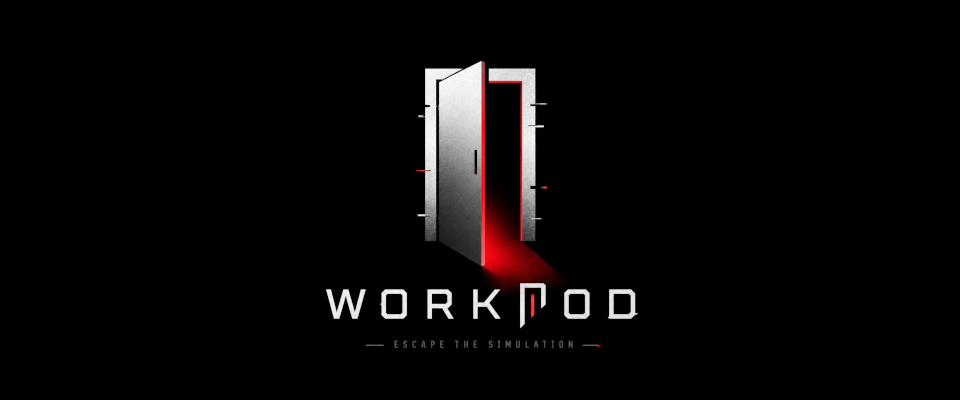 WORKPOD: Escape the Simulation