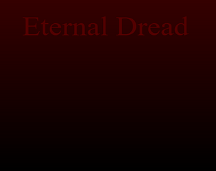 Eternal Dread (Early Access) [Free] [Puzzle]