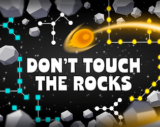 Don't Touch The Rocks