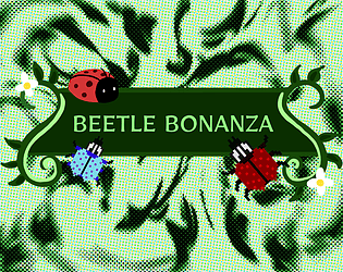 Beetle Bonanza [Free]