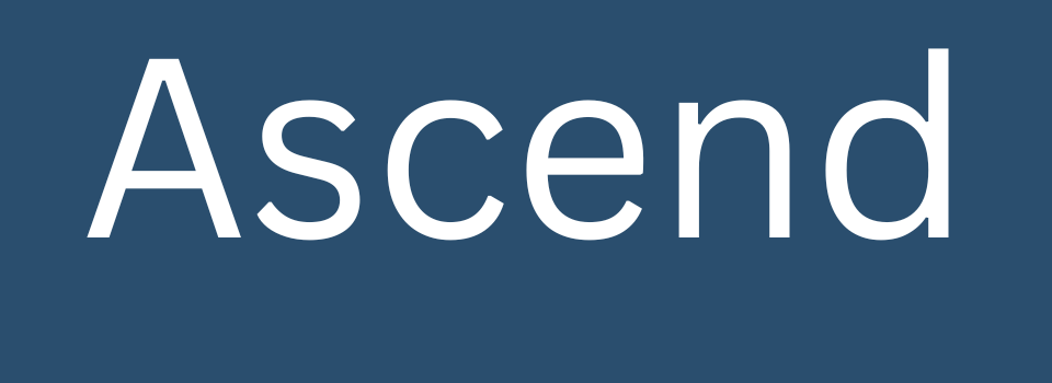 Ascend
