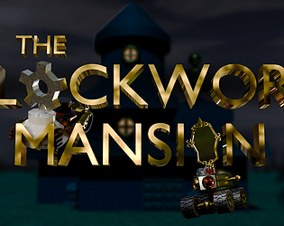 The Clockwork Mansion [Free] [Puzzle]