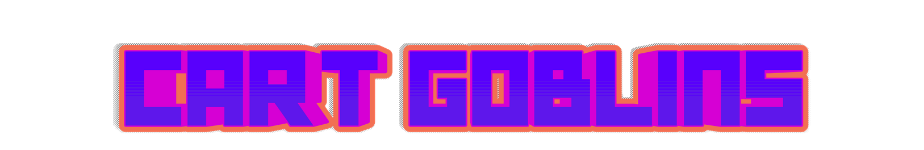 Cart Goblins