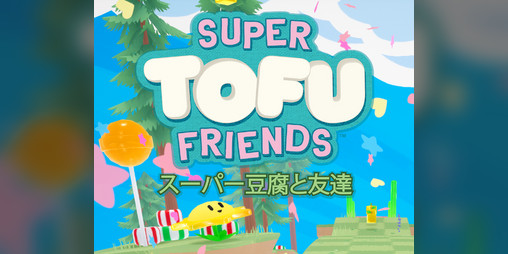 Cover image for Super Tofu Friends