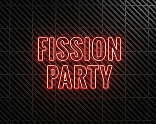 Fission Party