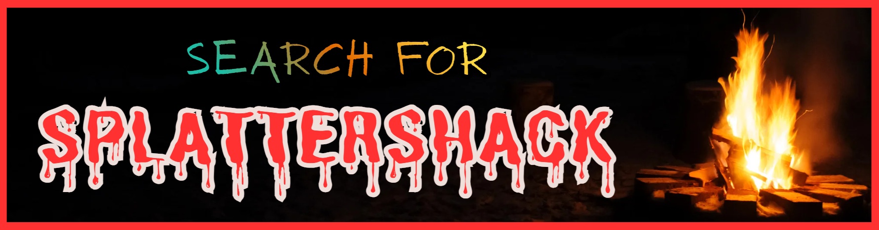 Search for Splattershack