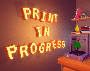 Print in Progress [DEMO]