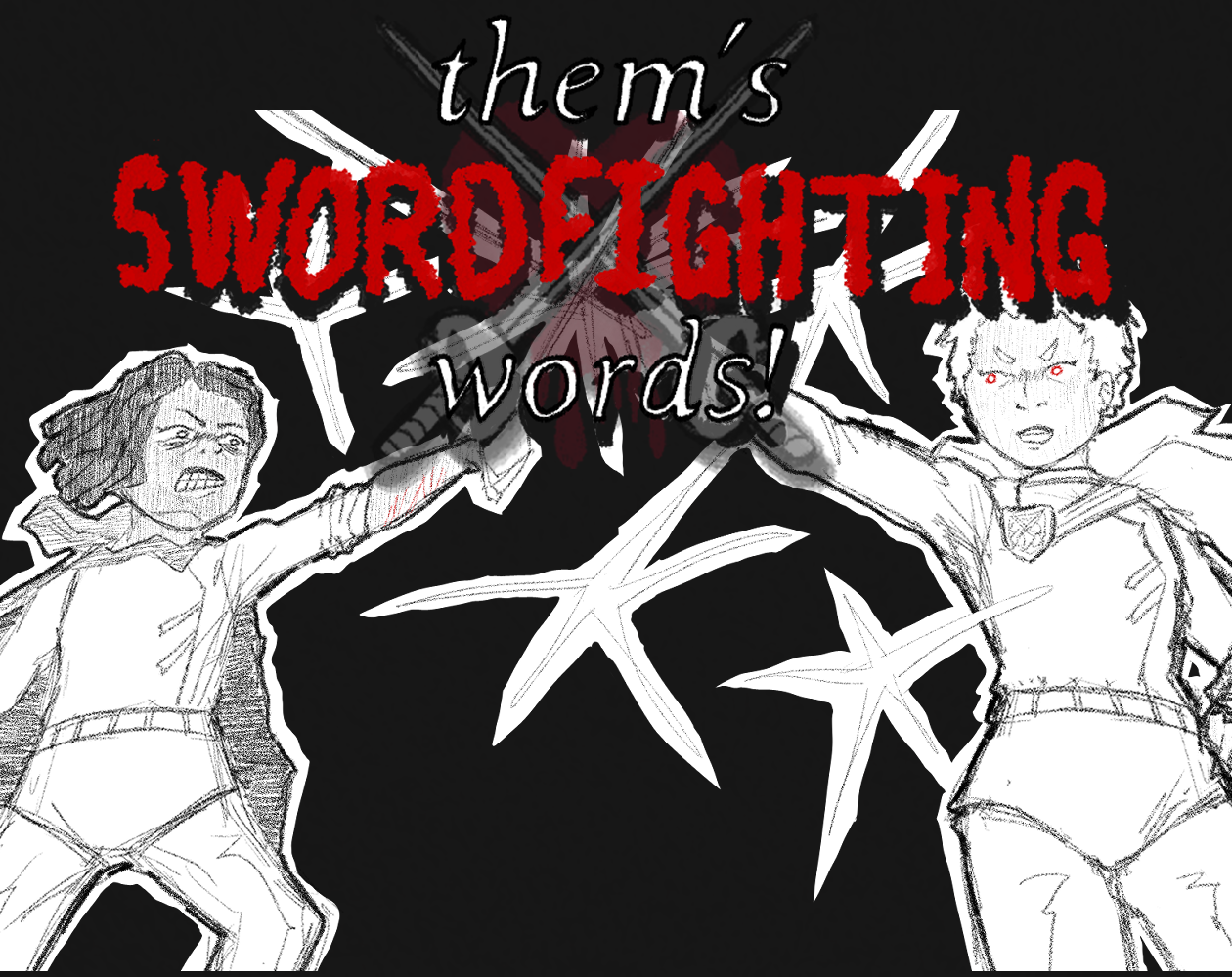 Cover image for them’s swordfighting words!